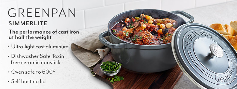 Greenpan Simmerlite, the performance of cast iron at half the weight. Ultra-light cast aluminum. Dishwasher safe toxin free ceramic nonstick. Oven safe to 600 degrees. Self basting lid.