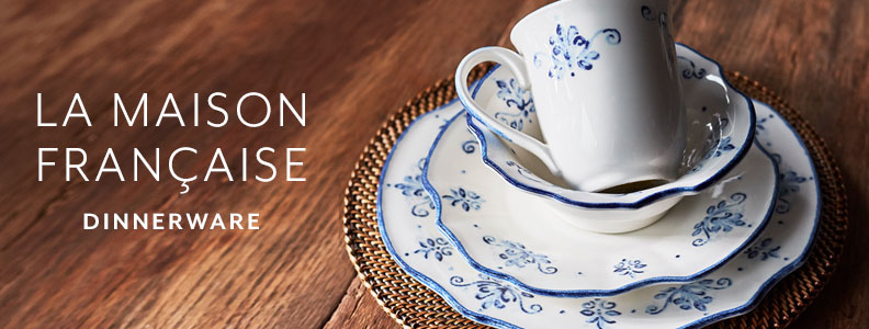 La Maison Francaise dinnerware.