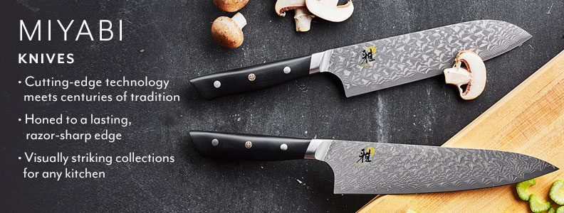 Miyabi Knives. Cutting-edge technology meets centuries of tradition. Honed to a lasting, razor-sharp edge. Visually striking collections for any kitchen.