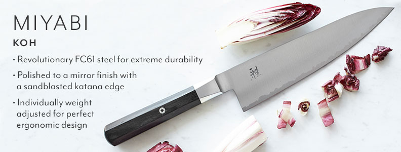 Miyabi Koh. Revolutionary FC61 steel for extreme durability, polished to a mirror finish with a sandblasted katana edge, individually weight adjusted for perfect ergonomic design.