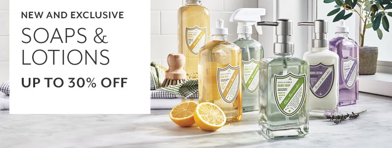 New and exclusive Sur La Table soaps and lotions up to 30% off.