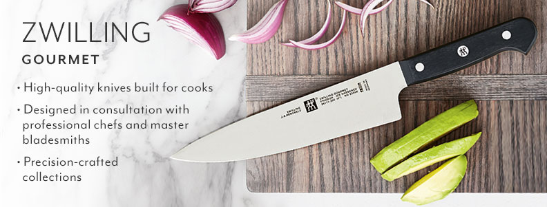 Zwilling Gourmet. High quality knives built for cooks. Designed in consultation with professional chefs and master bladesmiths. Precision-crafted collections.