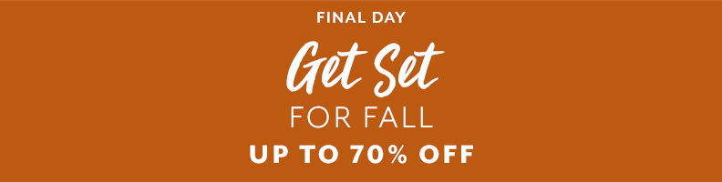 Final day get set for fall up to 70% off