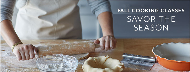 Fall Cooking Classes, savor the season.