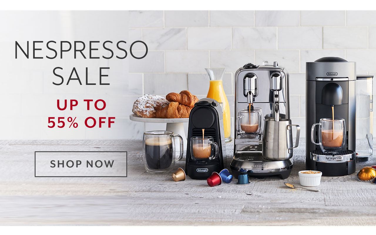 Nespresso sale up to 55% off, shop now.