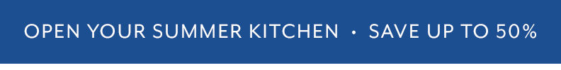 Open your summer kitchen up to 60% off go-anywhere dinnerware.